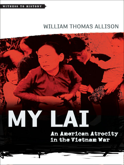 Title details for My Lai by William Thomas Allison - Available